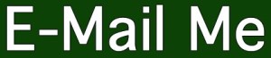 E-Mail me at JosephPaulHuber@gmail.com